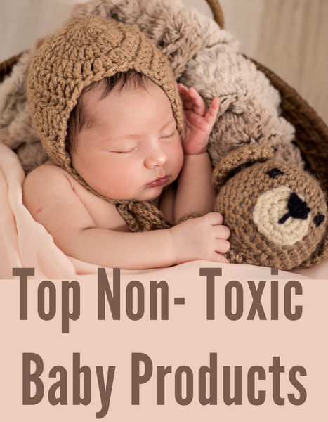 Top 10 Non-Toxic Baby Products