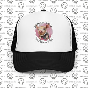 Pearls on Pigs Foam trucker hat