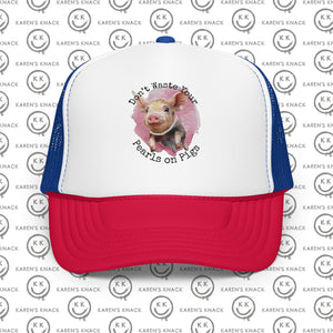 Pearls on Pigs Foam trucker hat