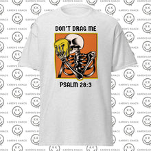 Load image into Gallery viewer, Don&#39;t Drag Me unisex classic tee