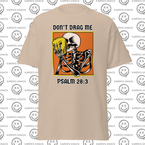 Don't Drag Me unisex classic tee