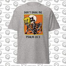 Load image into Gallery viewer, Don&#39;t Drag Me unisex classic tee