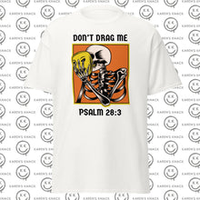 Load image into Gallery viewer, Don&#39;t Drag Me unisex classic tee