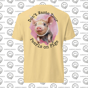 Pearls on Pigs Comfort Color T Shirt