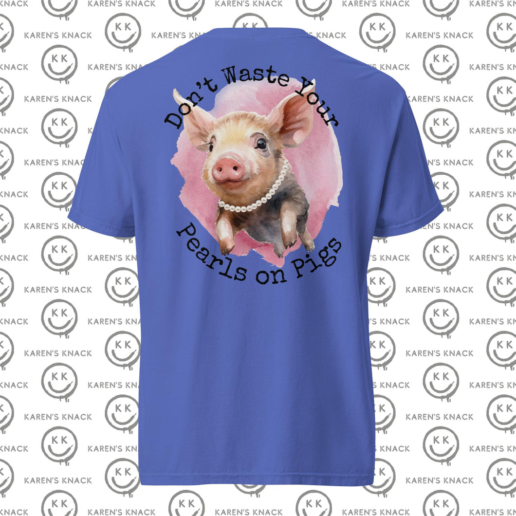 Pearls on Pigs Comfort Color T Shirt