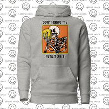 Load image into Gallery viewer, Don&#39;t Drag Me unisex Hoodie