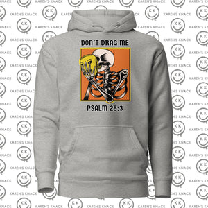 Don't Drag Me unisex Hoodie