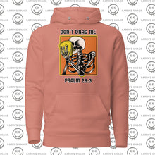 Load image into Gallery viewer, Don&#39;t Drag Me unisex Hoodie