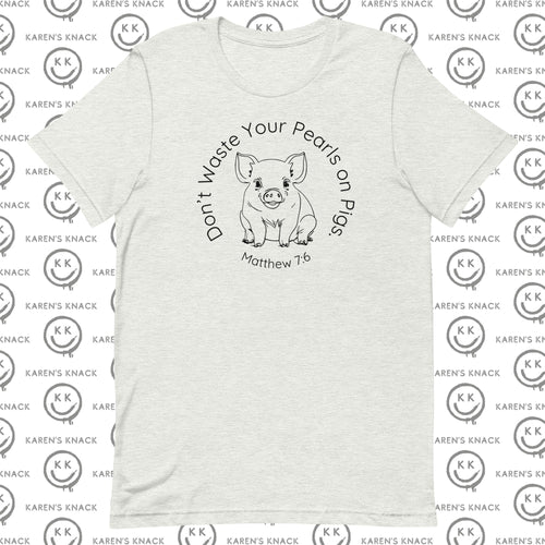 Pearls on Pigs Bella+Canvas  Lightweight Shirt