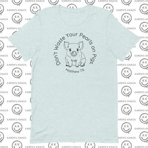 Pearls on Pigs Bella+Canvas  Lightweight Shirt