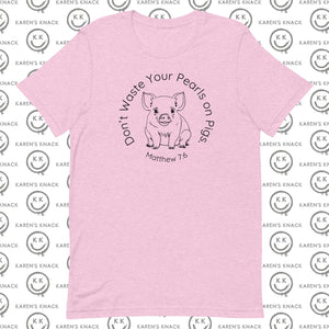 Pearls on Pigs Bella+Canvas  Lightweight Shirt